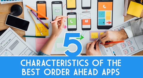 <strong>What Makes a Great Order Ahead App?</strong>